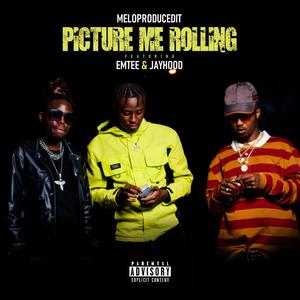 Picture Me Rolling (Explicit)