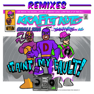 It Ain't My Fault(feat. Chali 2na) (Beat Fatigue Remix)