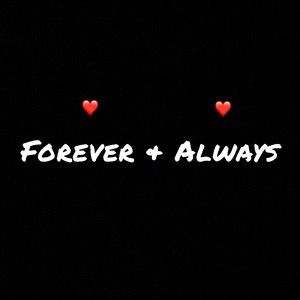 Forever & Always