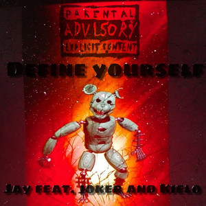 Define Yourself (feat. Joker & Kielo) (Explicit)