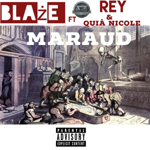 Maraud (feat. Rey & Quiá Nicole) [Explicit]