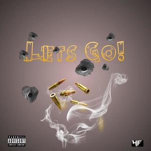 Lets Go ! (Explicit)