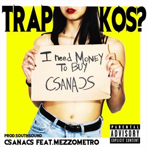 Trap Kos?(feat. Mezzometro) (Explicit)