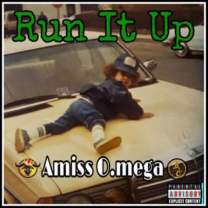 Run It Up (Explicit)