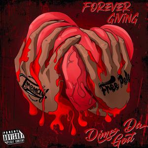 Forever GivinG (Explicit)