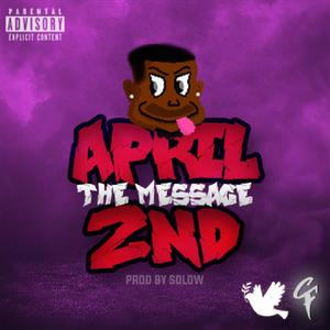 April 2nd: The Message (Explicit)