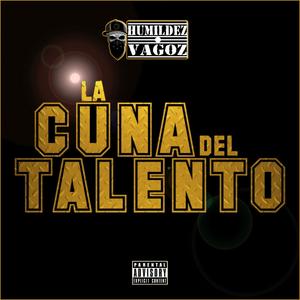 La Cuna Del Talento (Explicit)