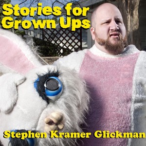 Stories for Grown Ups (Explicit)