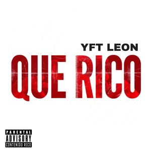 Que Rico (Explicit)