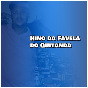 Hino da Favela do Quitanda (Explicit)
