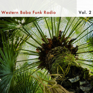 Western Baba Funk Radio, Vol. 2