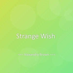Strange Wish