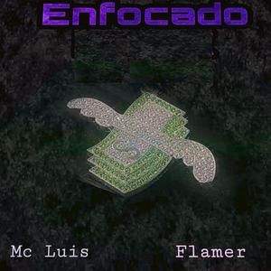 Enfocado (feat. Flamer)