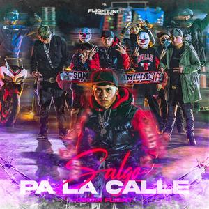 Salgo pa la calle (Explicit)