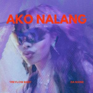 Ako na lang (Explicit)