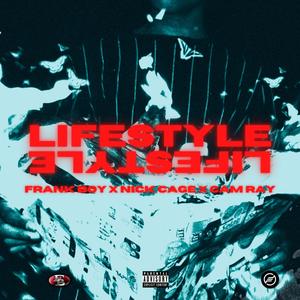 Lifestyle(feat. Frank Boy & Cam Ray) (Explicit)