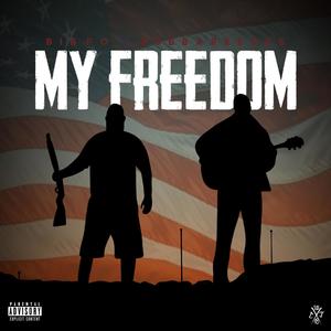 My Freedom(feat. Bubba Reeves) (Explicit)