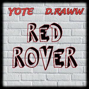 RED ROVER (feat. D-RAWW) (Explicit)