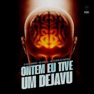 Ontem Eu Tive um Dejavu (Explicit)