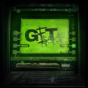 GET $$$ (Feat Gucci Mane) [Explicit]