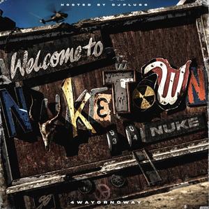 NukeTown (Explicit)