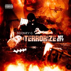 Terrorize My City (Explicit)