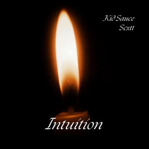 Intuition (feat. Kid Sauce) (Explicit)