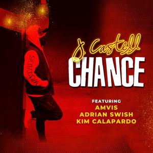 Chance (feat. Amvis, Adrian Swish & Kim Calapardo)