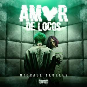 Amor De Locos (Explicit)