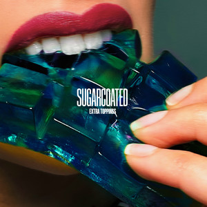 Sugarcoated (James Berkeley Edit|Explicit)