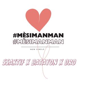 Mèsi manman (feat. Batayon & Dro)
