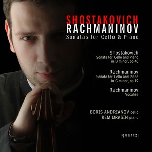 SHOSTAKOVICH, D.: Cello Sonata, Op. 40 / RACHMANINOV, S.: Cello Sonata, Op. 19 / Vocalise (Andrianov