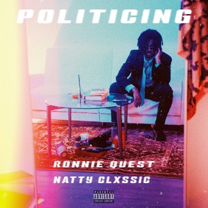 Politicing (Explicit)