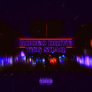 Rodeo Drive (Explicit)