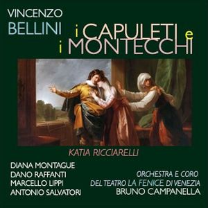 Bellini: I Capuleti e i Montecchi