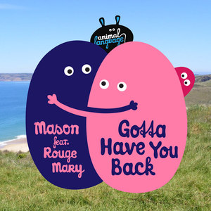 Gotta Have You Back (feat. Rouge Mary)