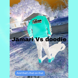 Jamari Vs Doodie (Explicit)