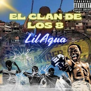 El clan de los 8 (Explicit)