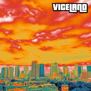 ViceLand (Explicit)