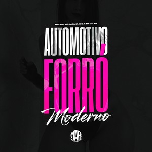 AUTOMOTIVO FORRÓ MODERNO (Explicit)