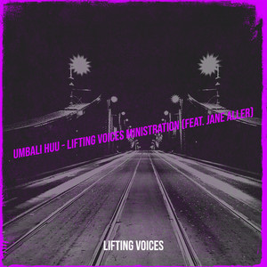 Umbali Huu - Lifting Voices Ministration