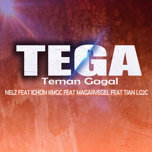 TEGA (Teman Gagal) (Explicit)
