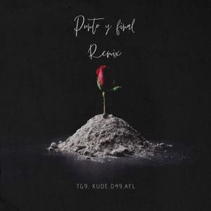 Punto y Final (feat. Kude 7 & D49) (Remix)