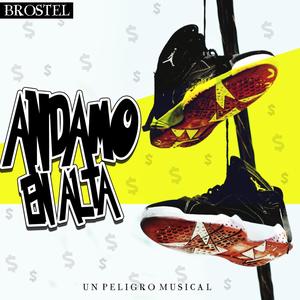 Andamo En Alta (Explicit)