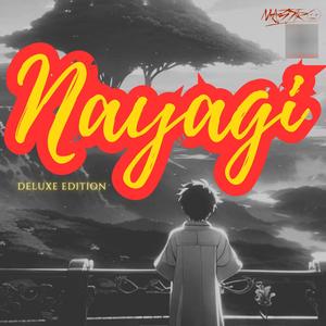 NAYAGI (Deluxe Version) (feat. Sheran G & MC K)