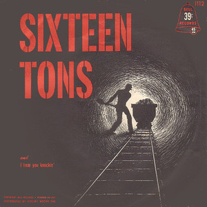 Sixteen Tons