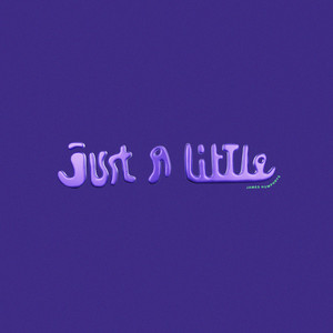 Just A Little (Explicit)