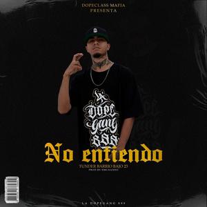 No entiendo (Explicit)