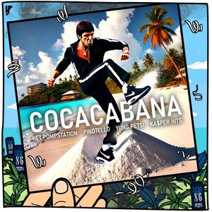 Cocacabana (feat. KA$PER HITS) [Explicit]