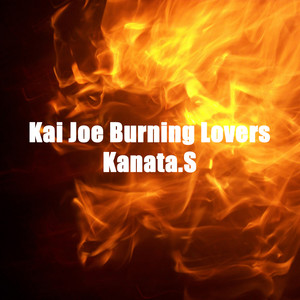 Kai Joe Burning Lovers(Extended)